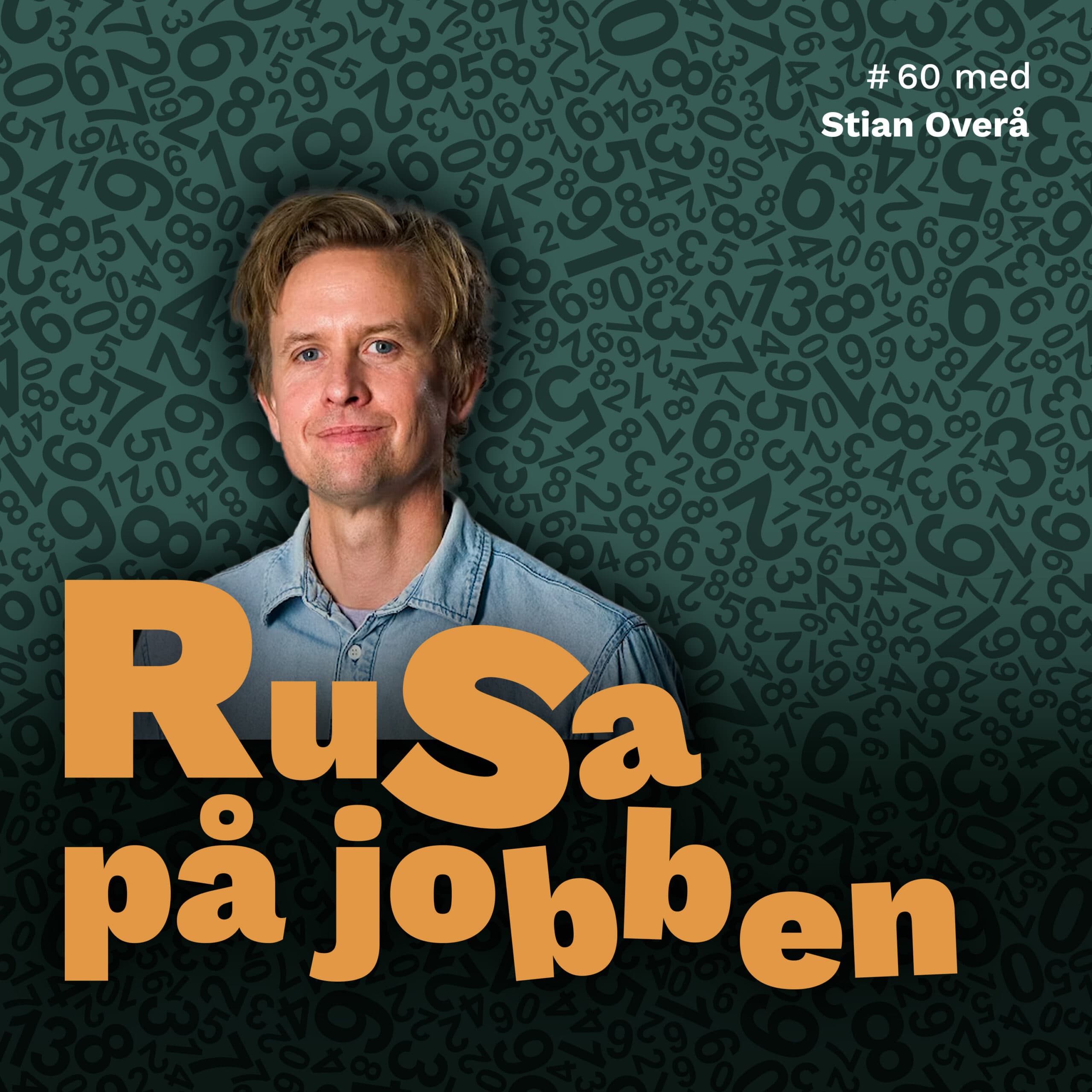 Episodecover til podkasten Rusa på jobben med Stian Overå som gjest.